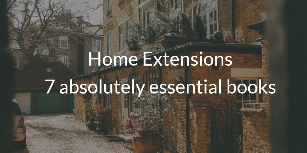 Home Extensions: essential books